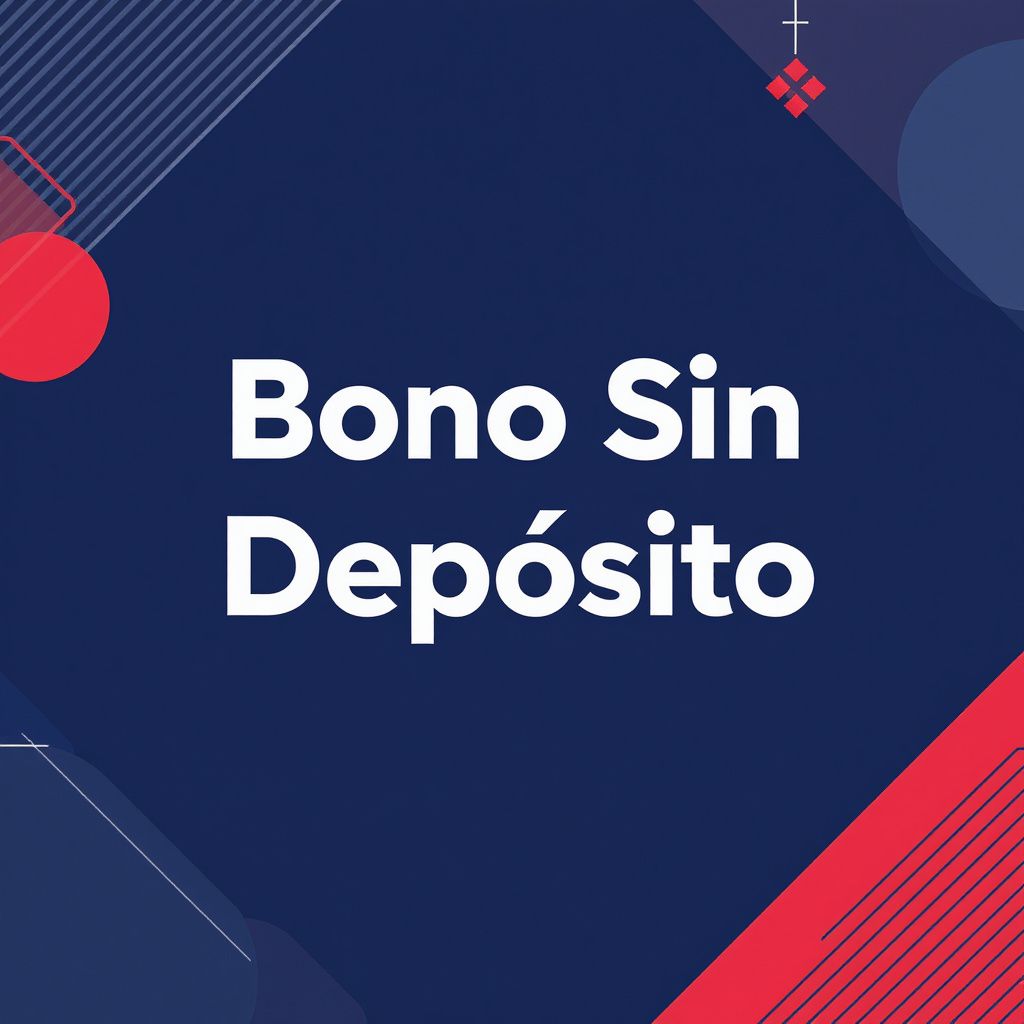 Bono Sin Depósito